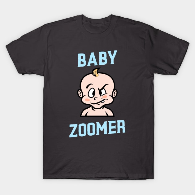 Baby Zoomer - Zoom funny design T-Shirt by CLPDesignLab